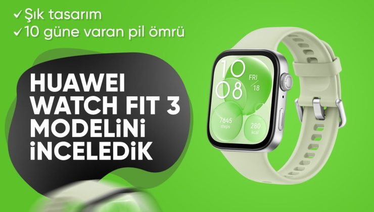 HUAWEI’nin ilk kare eklanlı saati Watch Fit 3 Türkiye’de satışa çıktı